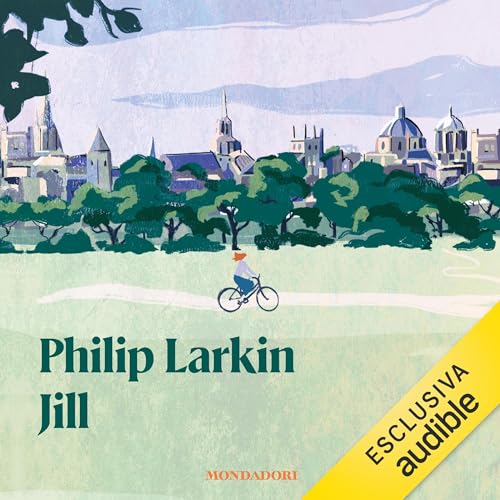 Jill (Italian edition) Audiolibro Por Philip Larkin, Leopoldo Carra - traduttore arte de portada