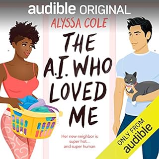 The A.I. Who Loved Me Audiobook By Alyssa Cole cover art