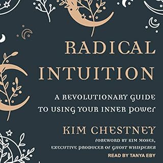 Radical Intuition Audiolibro Por Kim Chestney, Kim Moses - foreword arte de portada