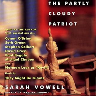 The Partly Cloudy Patriot Audiobook By Sarah Vowell cover art