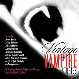 Vintage Vampire Stories Audiobook By Richard Dalby - editor, Robert Eighteen-Bisang - editor cover art