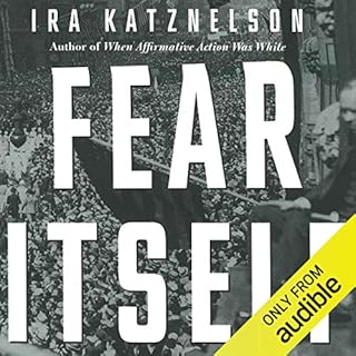 Fear Itself Audiolibro Por Ira Katznelson arte de portada