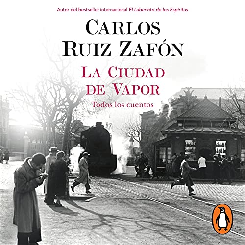 La ciudad de vapor [The City of Steam] Audiobook By Carlos Ruiz Zafon cover art