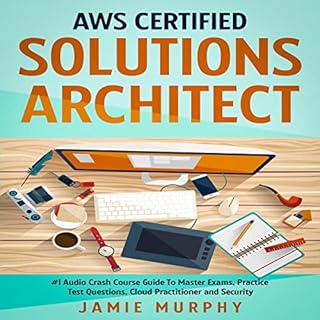 AWS Certified Solutions Architect Audiobook By Jamie Murphy cover art