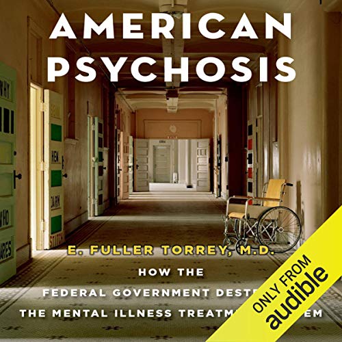 American Psychosis Audiobook By E. Fuller Torrey cover art