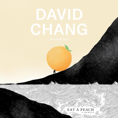 Eat a Peach Audiobook By David Chang, Gabe Ulla cover art