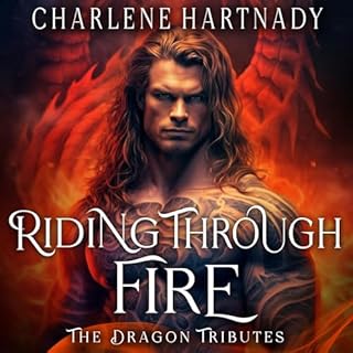 Riding Through Fire Audiobook By Charlene Hartnady cover art