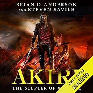 Akiri: The Scepter of Xarbaal Audiobook By Brian D. Anderson, Steven Savile cover art