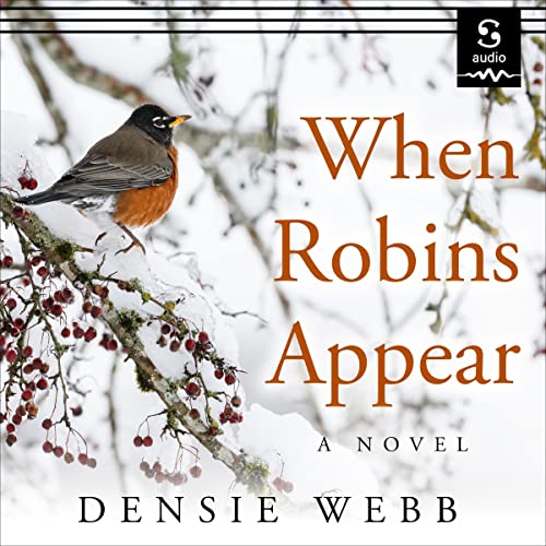 When Robins Appear Audiolibro Por Densie Webb arte de portada