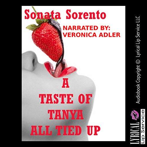 A Taste of Tanya All Tied Up Audiobook By Sonata Sorento cover art