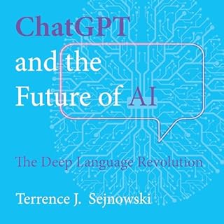 ChatGPT and the Future of AI Audiolibro Por Terrence J. Sejnowski arte de portada