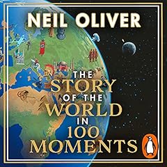 The Story of the World in 100 Moments cover art