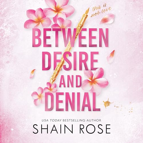 Between Desire and Denial Audiolivro Por Shain Rose capa