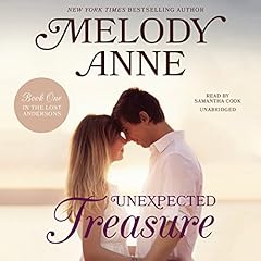 Unexpected Treasure Audiobook By Melody Anne cover art