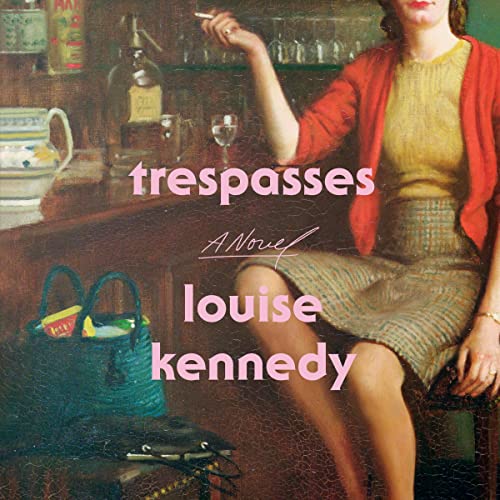 Trespasses Audiolibro Por Louise Kennedy arte de portada