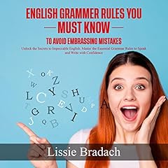 English Grammar Rules You Must Know to Avoid Embarrassing Mistakes cover art