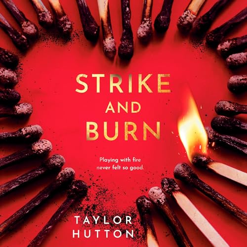 Strike and Burn Audiolivro Por Taylor Hutton capa