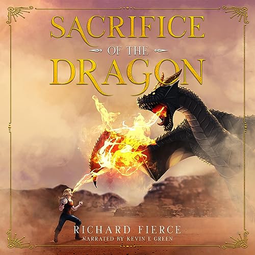 Sacrifice of the Dragon Audiolibro Por Richard Fierce arte de portada