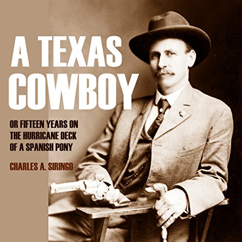 A Texas Cowboy Audiobook By Charles A. Siringo cover art