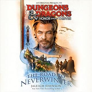 Dungeons & Dragons: Honor Among Thieves: The Road to Neverwinter Audiolibro Por Jaleigh Johnson arte de portada