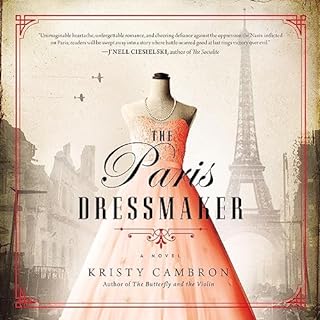 The Paris Dressmaker Audiobook By Kristy Cambron cover art