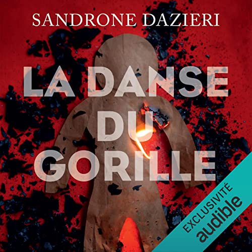 La danse du gorille Audiobook By Sandrone Dazieri cover art