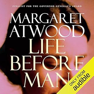 Life Before Man Audiobook By Margaret Atwood cover art