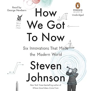 How We Got to Now Audiobook By Steven Johnson cover art