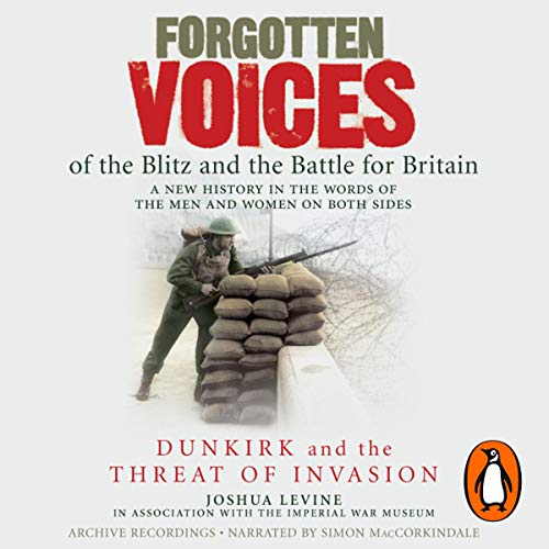 Forgotten Voices of the Blitz and the Battle for Britain cover art