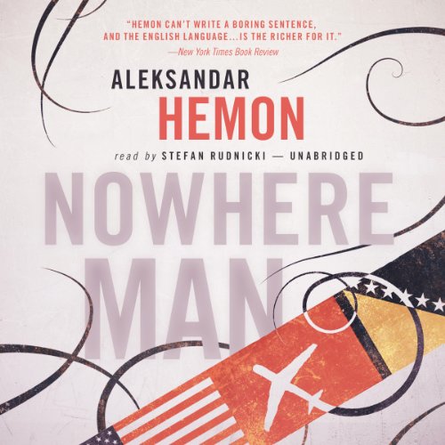 Nowhere Man Audiobook By Aleksandar Hemon cover art