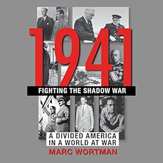 1941: Fighting the Shadow War Audiobook By Marc Wortman cover art