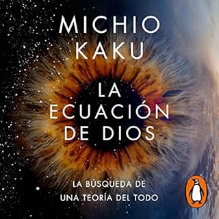 La ecuación de Dios [The God Equation] Audiobook By Michio Kaku cover art