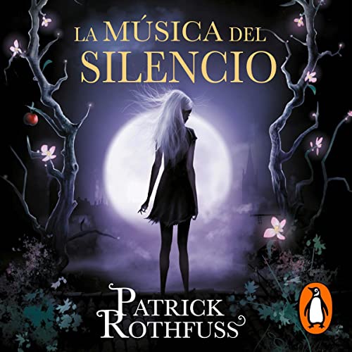 La música del silencio [The Slow Regard of Silent Things] Audiobook By Patrick Rothfuss, Gemma Rovira Ortega cover art