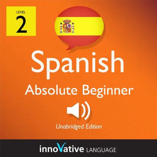 Learn Spanish - Level 2: Absolute Beginner Spanish, Volume 1: Lessons 1-40 Audiolibro Por Innovative Language Learning arte d