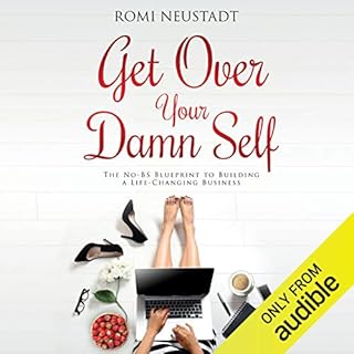 Get Over Your Damn Self Audiolibro Por Romi Neustadt arte de portada