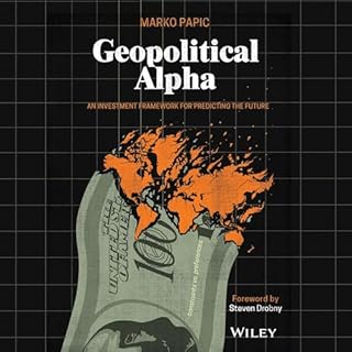 Geopolitical Alpha Audiobook By Marko Papic cover art