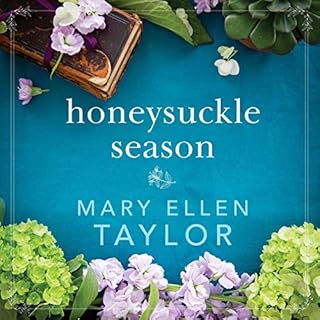 Honeysuckle Season Audiobook By Mary Ellen Taylor cover art