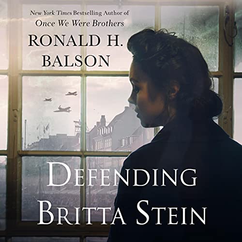 Defending Britta Stein Audiobook By Ronald H. Balson cover art