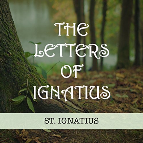 The Letters of Ignatius Audiobook By St. Ignatius cover art