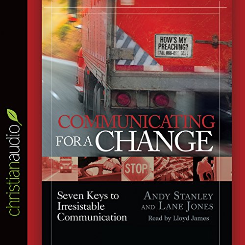 Communicating for a Change Audiobook By Andy Stanley cover art