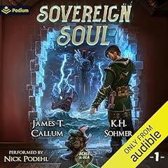 Sovereign Soul Audiolibro Por James T. Callum, K.H. Sohmer arte de portada