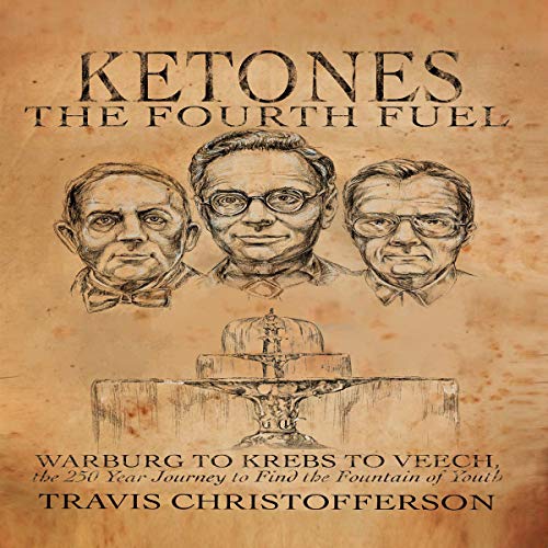 Ketones: The Fourth Fuel Audiolibro Por Travis Christofferson arte de portada