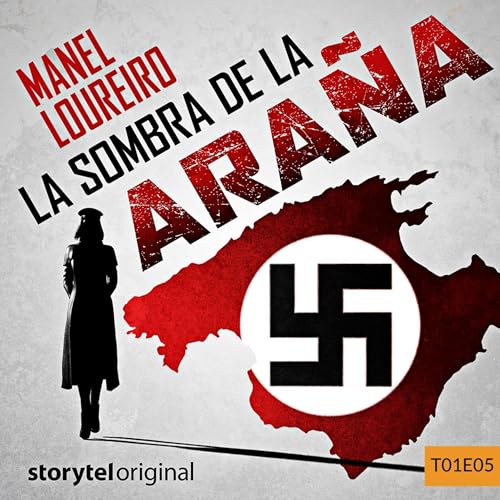 La sombra de la Araña, S01E05 [Shadow of the Spider, S01E05] Audiolibro Por Manel Loureiro arte de portada