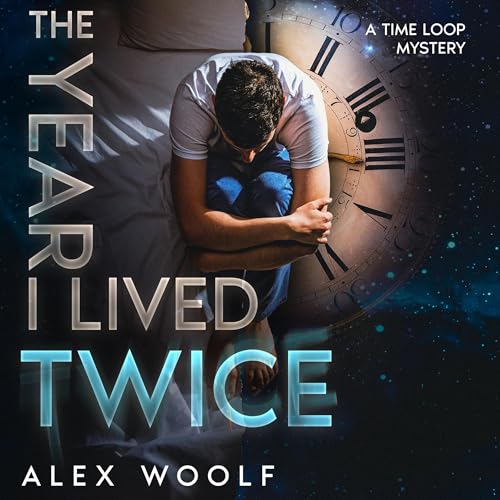 The Year I Lived Twice Audiobook By Alex Woolf cover art