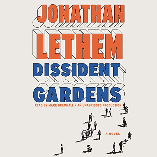 Dissident Gardens Audiobook By Jonathan Lethem cover art