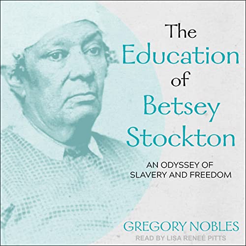 The Education of Betsey Stockton cover art