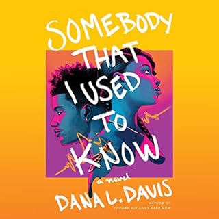 Somebody That I Used to Know Audiobook By Dana L. Davis cover art