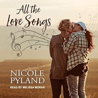 All the Love Songs Audiobook By Nicole Pyland cover art