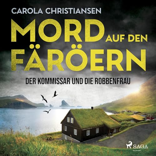 Mord auf den Färöern - Der Kommissar und die Robbenfrau Audiobook By Carola Christiansen cover art