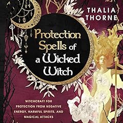 Protection Spells of a Wicked Witch cover art